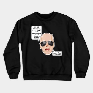 Clueless Joe Crewneck Sweatshirt